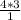 \frac{4 * 3}{1}