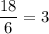 \dfrac{18}6=3