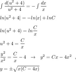 \int \dfrac{d(u^2+4)}{u^2+4}=-\int\dfrac{dx}{x}\\\\ln|u^2+4|=-ln|x|+lnC\\\\ln(u^2+4)=ln\dfrac{C}{x}\\\\u^2+4=\dfrac{C}{x}\\\\\dfrac{y^2}{x^2}=\dfrac{C}{x}-4\ \ \to \ \ y^2=Cx-4x^2\ \ ,\\\\y=\pm \sqrt{x(C-4x)}