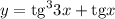 y =\mathrm{tg}^33x +\mathrm{tg}x