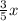 \frac{3}{5} x