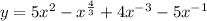 y = 5 {x}^{2} - {x}^{ \frac{4}{3} } + 4 {x}^{ - 3} - 5 {x}^{ - 1}