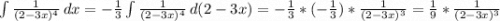 \int {\frac{1}{(2-3x)^4}} \, dx = -\frac{1}{3} \int {\frac{1}{(2-3x)^4}} \, d(2-3x) = -\frac{1}{3}*(-\frac{1}{3})*\frac{1}{(2-3x)^3} = \frac{1}{9}*\frac{1}{(2-3x)^3}