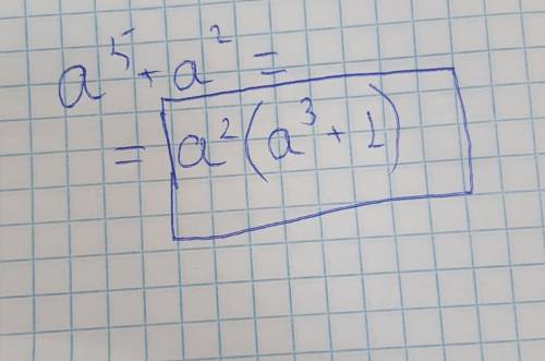 Вынесите за скобки общий множитель:a) a^5+a^2