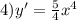 4)y' = \frac{5}{4} {x}^{4}