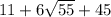 11 + 6 \sqrt{55} + 45 \\