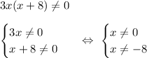 3x(x+8)\neq 0\\\\\begin{equation*}\begin{cases}3x\neq0\\x + 8\neq 0\end{cases}\end{equation*}\ \ \ \Leftrightarrow\ \begin{equation*}\begin{cases}x\neq 0\\x \neq -8\end{cases}\end{equation*}