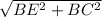 \sqrt{BE^2+BC^2}