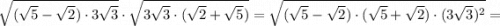 \sqrt{(\sqrt{5}-\sqrt{2}) \cdot 3\sqrt{3}} \cdot \sqrt{3\sqrt{3} \cdot (\sqrt{2}+\sqrt{5})}=\sqrt{(\sqrt{5}-\sqrt{2}) \cdot (\sqrt{5}+\sqrt{2}) \cdot (3\sqrt{3})^{2}}=