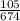 \frac{105}{674}