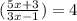 (\frac{5x+3}{3x-1})=4