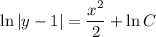 \ln|y-1| =\dfrac{x^2}{2} +\ln C