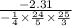 \frac{ - 2.31}{ - \frac{1}{4} \times \frac{24}{5} \times \frac{25}{3} }