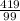 \frac{419}{99}