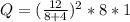 Q=(\frac{12}{8+4})^2*8*1