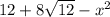 12 + 8\sqrt{12}-x^{2}