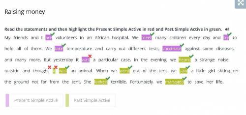 Read the statements and then highlight the Present Simple Active in red and Past Simple Active in gr