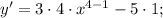 y'=3 \cdot 4 \cdot x^{4-1}-5 \cdot 1;