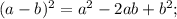 (a-b)^{2}=a^{2}-2ab+b^{2};