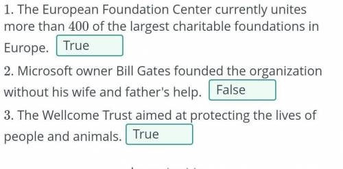 Read the statement and click True or False. 1. The European Foundation Center currently unites more