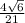 \frac{4\sqrt{6} }{21}