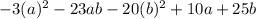 - 3(a)^2 - 23ab - 20(b)^2 + 10a + 25b