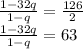 \frac{1-32q}{1-q} =\frac{126}{2}\\ \frac{1-32q}{1-q}=63