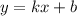 y=kx+b\\