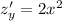 z'_y=2x^2