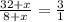 \frac{32+x}{8+x}=\frac{3}{1}