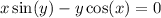 x \sin(y) - y \cos(x) = 0