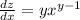 \frac{dz}{dx} = y {x}^{y - 1} \\