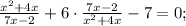 \frac{x^{2}+4x}{7x-2}+6 \cdot \frac{7x-2}{x^{2}+4x}-7=0;