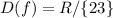 D(f)=R/\{23\}