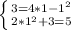 \left \{ {{3= 4*1-1^{2} } \atop {2*1^{2} + 3=5 }} \right.