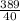 \frac{389}{40}