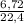 \frac{6,72}{22,4}