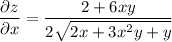 \dfrac{\partial z}{\partial x} =\dfrac{2+6xy}{2\sqrt{2x+3x^2y+y}}