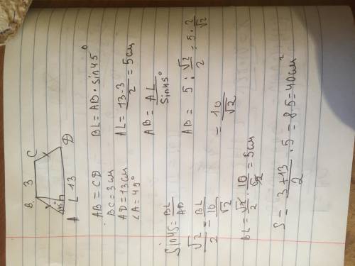 Дана равнобедренная трапеция АВCD с основаниями 3 см и 13 см и острым углом А равным 45°. Найдите пл