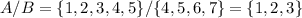 A/B=\{1,2,3,4,5\}/\{4,5,6,7\}=\{1,2,3\}
