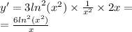 y' = 3 {ln}^{2} ( {x}^{2} ) \times \frac{1}{ {x}^{2} } \times 2x = \\ = \frac{6ln ^{2}( {x}^{2} ) }{x}