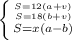 \left \{ {{S=12(a+v)} \atop {S=18(b+v)}} \atop {S=x(a-b)}} \right.