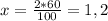 x=\frac{2*60}{100}=1,2