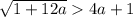 \sqrt{1+12a}4a+1