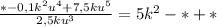 \frac{*-0,1k^2u^4+7,5ku^5}{2,5ku^3}=5k^2-*+*