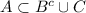 A\subset B^c \cup C