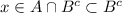 x\in A\cap B^c \subset B^c