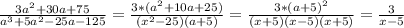 \frac{3a^2+30a+75 }{a^3+5a^2-25a-125} = \frac{3*(a^{2}+10a+25 )}{(x^{2} -25)(a+5)} =\frac{3*(a+5)^{2} }{ (x+5)(x-5)(x+5) } =\frac{3}{x-5}
