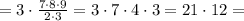 = 3\cdot\frac{7\cdot 8\cdot 9}{2\cdot 3} = 3\cdot 7\cdot 4\cdot 3 = 21\cdot 12 =