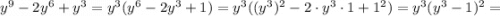 y^{9}-2y^{6}+y^{3}=y^{3}(y^{6}-2y^{3}+1)=y^{3}((y^{3})^{2}-2 \cdot y^{3} \cdot 1+1^{2})=y^{3}(y^{3}-1)^{2}=